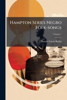 Negro Folk-Songs, Volume 2 (Hampton Series) 127366695X Book Cover