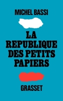 La république des petits papiers 2246002397 Book Cover
