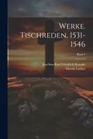 Werke. Tischreden, 1531-1546; Band 3 1022447718 Book Cover