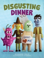 Disgusting Dinner 1963569660 Book Cover