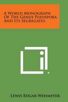 A World Monograph of the Genus Pleospora and Its Segregates 1258680823 Book Cover