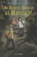 The Monkey Howled at Midnight 1402779135 Book Cover