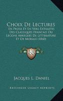 Choix De Lectures En Prose Et En Vers Extraites Des Classiques Français... 1012859525 Book Cover