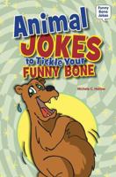 Animal Jokes to Tickle Your Funny Bone 0766035441 Book Cover