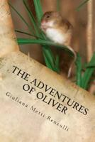 The Adventures of Oliver 1484943929 Book Cover