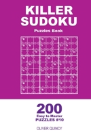 Killer Sudoku - 200 Easy to Master Puzzles 9x9 (Volume 10) 1670879607 Book Cover