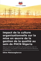 Impact de la culture organisationnelle sur la mise en oeuvre de la gestion de la qualité au sein de PHCN Nigeria (French Edition) 6208629926 Book Cover