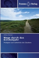 Wege durch das Kirchenjahr 3841602649 Book Cover