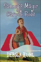 Sammy's Magic Carpet Ride 1448992044 Book Cover