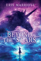 Beyond the Stars: Book Two in the Tales of the Selyento 1737271141 Book Cover