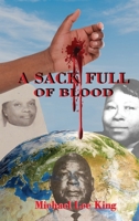 A Sack Full of Blood 1957724714 Book Cover