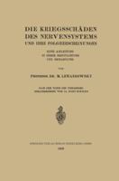 Die Kriegsschaden Des Nervensystems Und Ihre Folgeerscheinungen: Eine Anleitung Zu Ihrer Begutachtung Und Behandlung 3662323613 Book Cover