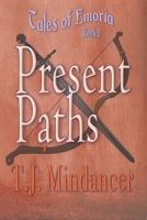Present Paths 0988606135 Book Cover