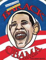 Historically Accurate Politically Incorrect Barack Obama Coloring Book 1534741569 Book Cover