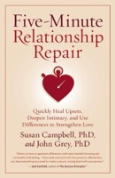 Five-Minute Relationship Repair: Quickly Heal Upsets, Deepen Intimacy, and Use Differences to Strengthen Love 193207371X Book Cover