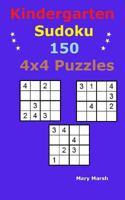 Kindergarten Sudoku 150 4x4 Puzzles 1530203007 Book Cover