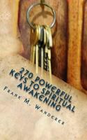 270 Powerful Keys to Spiritual Awakening 1544283075 Book Cover