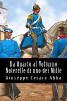 Da Quarto al Volturno. Noterelle di uno dei Mille 1477576150 Book Cover