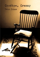 GOODBYE, GRANNY 132603622X Book Cover