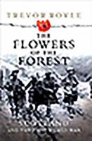 The Flowers of the Forest: Scotland and the Great War 1843410303 Book Cover