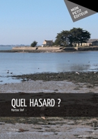 Quel hasard ? (French Edition) 2342039999 Book Cover