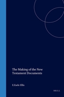 The Making of the New Testament Documents 1589834380 Book Cover
