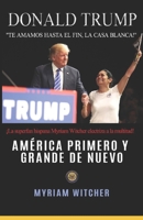 América Primero y Grande de Nuevo B09S1Y8RZP Book Cover