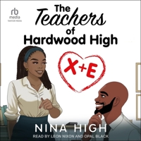 X + E: The Teachers of Hardwood High B0FBRKSX2B Book Cover