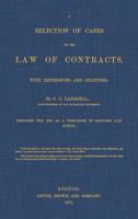A Selection of Cases on the Law of Contracts: With References and Citations 1584770015 Book Cover