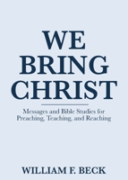 We Bring Christ B0G5SS4XFM Book Cover