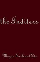 The Inditers: (The Story of Holly Harper and Zane Devout) 1548652008 Book Cover