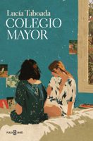 Colegio mayor / College Hall (Spanish Edition) 8401022665 Book Cover