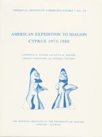 American Expedition to Idalion, Cyprus: 1973-1980 (Oriental Institute Communications, No. 24) 0918986524 Book Cover