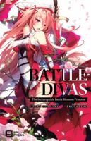 Battle Divas: The Incorruptible Battle Blossom Princess (Light Novel) Vol. 1 1948838036 Book Cover