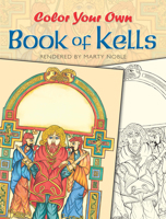 Color Your Own Book of Kells 0486418650 Book Cover