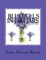 Bluebells in Jam Jars: Anna and her Gang of Detectives 153697661X Book Cover