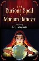 The Curious Spell of Madam Genova 0578936666 Book Cover