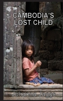 Cambodia's Lost Child 1919205608 Book Cover