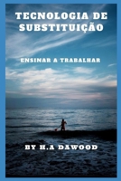 tecnologia de substituição: ensinar a trabalhar B09WCJVCD6 Book Cover