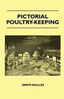 Pictorial Poultry-Keeping 1445519542 Book Cover