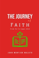The Journey of Faith: From Yei to Lagos 2015 1519753470 Book Cover