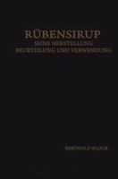 R�bensirup: Seine Herstellung, Beurteilung Und Verwendung (Classic Reprint) 3662334631 Book Cover