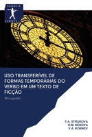 Uso transferível de formas temporárias do verbo em um texto de ficção 6200909296 Book Cover