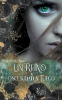 Un Reino de Oscuridad y Fuego (Libro 1) (Un Reino de Mundos) B0C2X3GN99 Book Cover