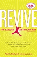 Revive! End Exhaustion & Feel Great Again 1416549420 Book Cover