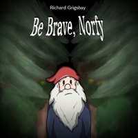 Be Brave Norfy 1719935165 Book Cover