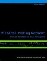 Clinical Coding Workout: Practice Exercises for Skill Development 1584262761 Book Cover