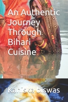 An Authentic Journey Through Bihari Cuisine B0FK39B2ZW Book Cover