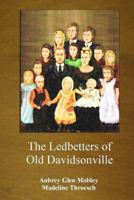 The Ledbetters of Old Davidsonville 1470078686 Book Cover
