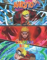 Naruto Coloring Book: NARUTO SHIPPUDEN Coloring Book Anime for Adults Teens and Kids B0943J86KF Book Cover